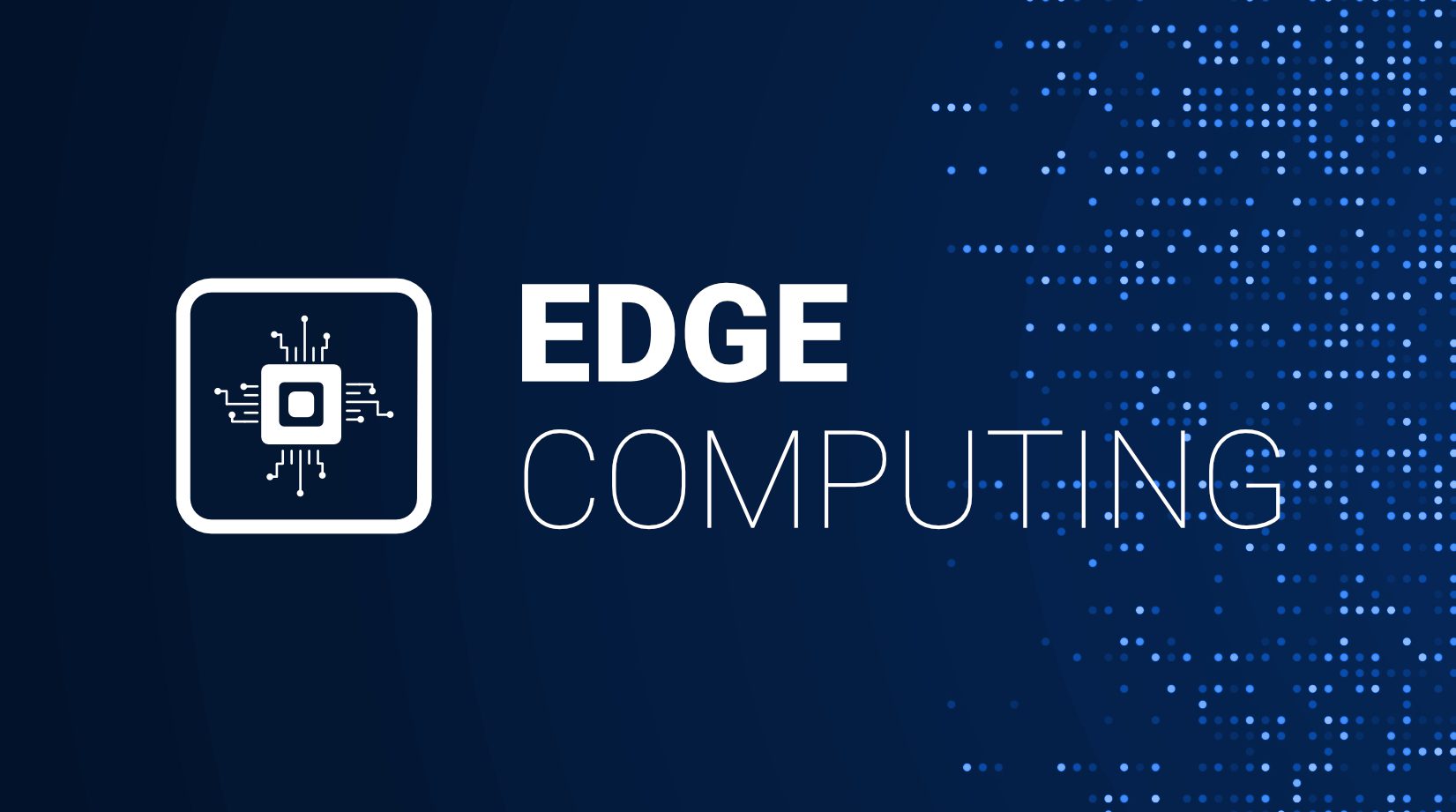 Edge Computing - Advantages