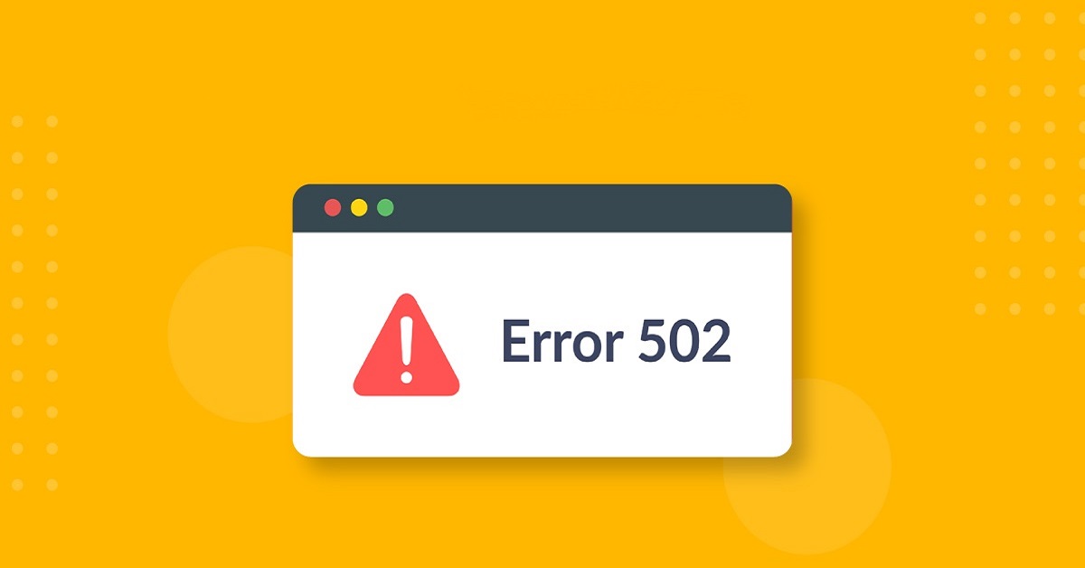 Error 502 Bad Gateway - Common Causes